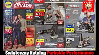 Świąteczny Katalog Narzędzi PARKSIDE PERFORMANCE  Grudniowa Gazetka Promocyjna z Lidla [upl. by Arevle]