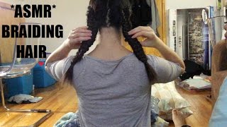 ASMR HAIR BRAIDING  PIGTAILS VARIOUS BRAID HAIRSTYLES IM THE HAIR MODEL YAY [upl. by Obe]