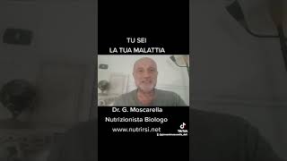 SEI TU LA TUA MALATTIA  Dr G Moscarella  wwwnutrirsinet [upl. by Landing]