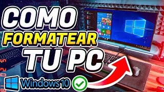 ✅Cómo FORMATEAR tu PC con WINDOWS 10 [upl. by Bbor163]