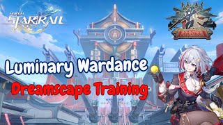 Honkai Star Rail Dreamscape Training Topaz  Luminary Wardance [upl. by Clyve226]