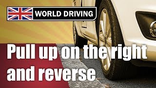 How To Pull Up on the Right amp Reverse 2 Car Lengths  Driving Test Manoeuvre [upl. by Fillender]