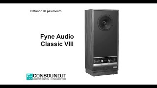 Ascoltiamo le Fyne Audio Classic VIII nuova serie di diffusori da pavimento della ditta scozzese [upl. by Caldeira319]