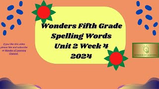 Wonders Fifth Grade Spelling Words Unit 2 Week 4 [upl. by Gawen]