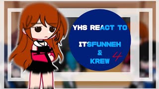 YHS REACT TO ITFUNNEHampKREWITSFUNNEHGCPART 4 HXNNXHLIN [upl. by Fransen]