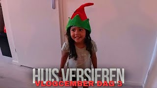 Huis Versieren  Vlog 337  VLOGCEMBER DAG 3 [upl. by Attirb]