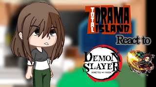 Total Drama react to Demon Slayergachareacttotaldramademonslayer [upl. by Erreit378]