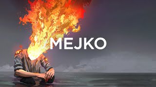 MEJKO  burning paradise [upl. by Carolyn]