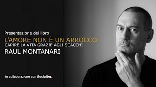 Raul Montanari a Bergamo presenta il suo ultimo libro quotLamore non è un arroccoquot [upl. by Theurich368]