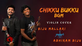 Chikku Bukku Rayile BGMMM 🎻Violin Cover 🎻by Biju Mallari amp Abhiram Biju [upl. by Ahtnahc]