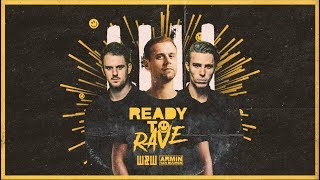 WampW x Armin van Buuren – Ready To Rave Official Video [upl. by Kizzie119]