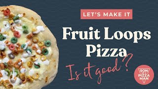 Lets Make Fruit Loops Pizza [upl. by Emmie]