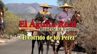 221 El Corrido de los Pérez  Corridos de mi Tierra Vol 1 [upl. by Herbie164]