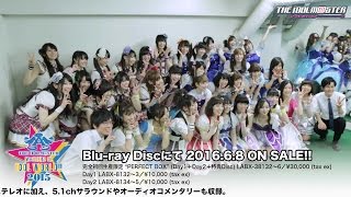 THE IDOLMSTER MSTERS OF IDOL WORLD2015 Live Bluray ダイジェスト映像【第4弾】 [upl. by Barnard]