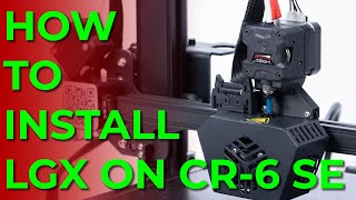 Installing a LGX on the CR 6 SE [upl. by Soraya]