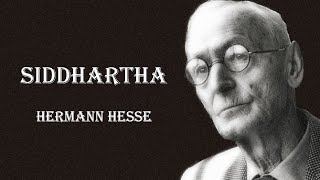 SIDDHARTHA  HERMANN HESSE [upl. by Arocat730]