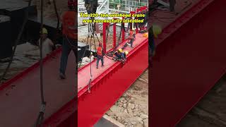 320 tons overhead crane installation site video overheadcrane [upl. by Ezar956]