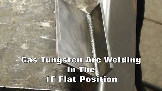 TIG Welding In The Flat Position [upl. by Gnauq427]