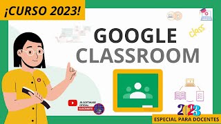 🟩CURSO COMPLETO de Google Classroom para profesores – paso a paso 🔥2024🔥 [upl. by Eseuqram]