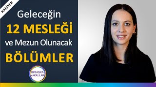 Geleceğin Meslekleri Nelerdir  Hangi Mesleği Seçmeliyim [upl. by Ojybbob850]