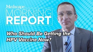 Who Should Be Getting the HPV Vaccine Now [upl. by Maitland297]