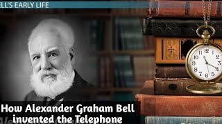 How Alexander Graham Bell invented the Telephone  Great Scientist Alexander Graham Bell [upl. by Won]