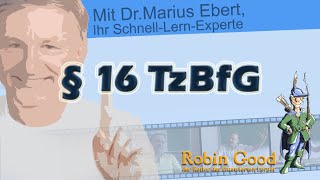 § 16 Teilzeit und Befristungsgesetz TzBfG [upl. by Rriocard]