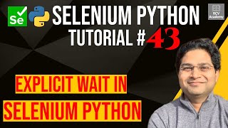 Selenium Python Tutorial 43  Explicit Wait in Selenium Python [upl. by Anais474]