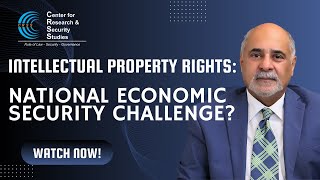 Intellectual Property Rights National Economic Security Challenge [upl. by Inger]