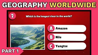 Ultimate Geography Worldwide Quiz  Test Your Knowledge with 10 Fun Questions Part 1 [upl. by Minette839]