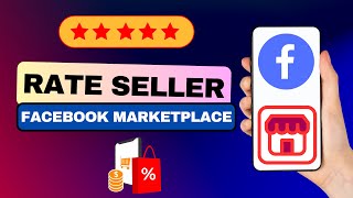 How To Rate A Seller On Facebook Marketplace [upl. by Moraj330]