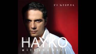 Hayko  Sirum em qez  Հայկո  Սիրում եմ քեզ [upl. by Tyrone938]