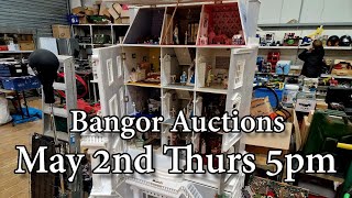 Bangor Auction Preview  May 2nd  Thursday  5pm [upl. by Candie]