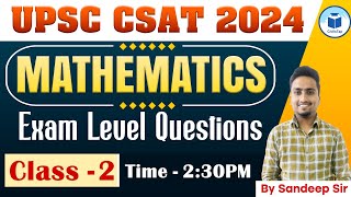 UPSC CSAT 2024  Mathemetics  Exam Level Questions  Class 2  Civilstap [upl. by Lindsy]