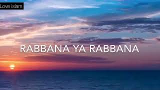 Rabbana ya rabbana beautiful nasheed [upl. by Eirised69]