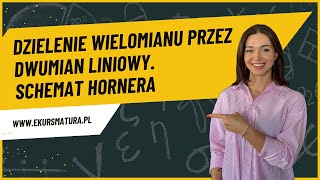 8108 Wykonaj dzielenie Dzielenie wielomianu przez dwumian liniowy Schemat Hornera [upl. by Ahsinauj]