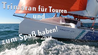 Trimaran Tricat 690 Kleiner Spaßmacher für schnelle Törns und für einen akzeptablen Preis [upl. by Del]