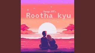 Rootha Kyu R amp B Cover [upl. by Ajan552]