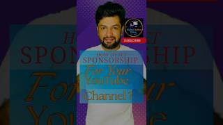 Sponsorship kaise Le💶💰 How to Get Sponsorship for Your YouTube Channel shorts sponsored video [upl. by Htiekal]