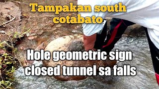 tampakan south cotabato hole geometric sign closed tunnel sa falls [upl. by Anuska]