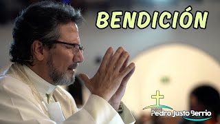 Bendición  Padre Pedro Justo Berrío [upl. by Darci]