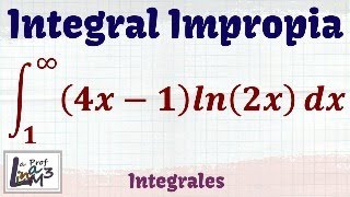 Integrales Impropias  Ejercicio 7  La Prof Lina M3 [upl. by Aseek]