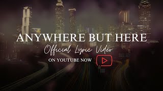 Anywhere But Here By Sydney💜 Official Lyric Video [upl. by Balac]