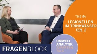 Legionellen im Trinkwasser Teil 2  Fragenblock – Umweltanalytik Expertentalk [upl. by Echikson]