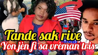 Woy😱Kouri vin Tande sak rive yon jèn fi nan peyi USA aprè sal te pase ayiti Bagay la tris Anpil [upl. by Valli820]