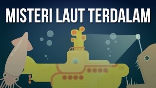 Misteri Apa yang Ada di Laut Terdalam [upl. by Laehpar236]