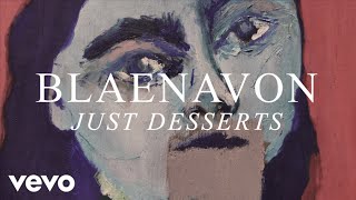 Blaenavon  Just Desserts Bside [upl. by Einttirb884]