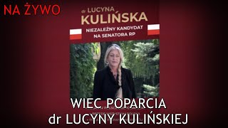 NA ŻYWO Wiec poparcia dla dr Lucyny Kulińskiej w Krakowie [upl. by Eniladam306]