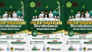 LIVE POLSEK MAGERSARI BERSHOLAWAT DALAM RANGKA PERINGATAN MAULID NABI MUHAMMAD SAW [upl. by Suoiradal]