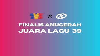 Senarai 10 Finalis Anugerah Juara Lagu 39 AJL39 [upl. by Ynnep195]